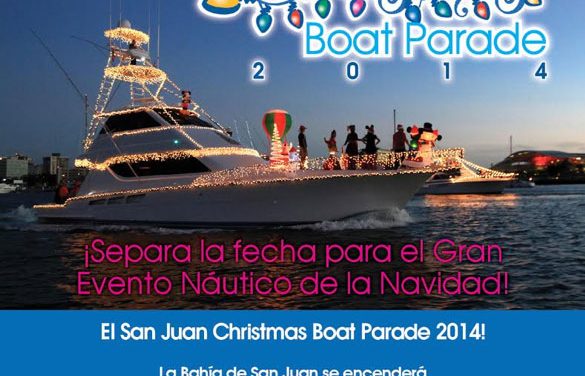 Sat Dec 13th – San Juan Christmas Boat Parade 2014