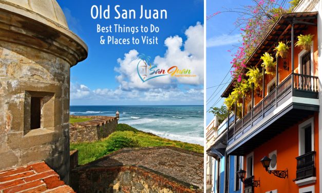Best Things to Do & Places to Visit in Old San Juan, Puerto Rico <BR>Top Historic Landmarks